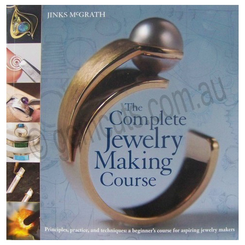 The Complete Jewelry Making Course