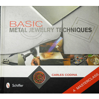 Basic Metal Jewelry Techniques - Carles Codina