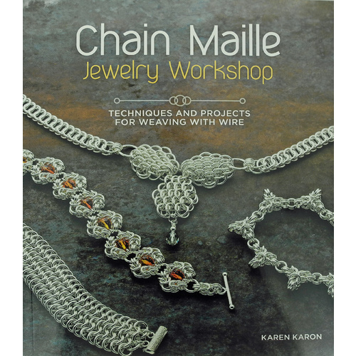 Chain Maille Jewelry Workshop - Karen Karon